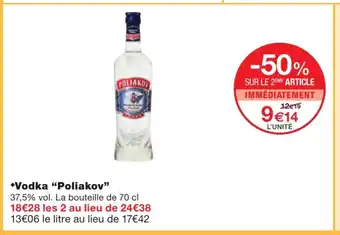 Monoprix Vodka Poliakov offre