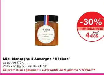 Monoprix Miel Montagne d'Auvergne Hédène offre