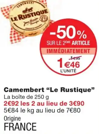 Monoprix Camembert Le Rustique offre