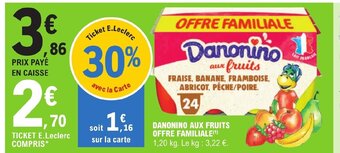 E.Leclerc DANONINO AUX FRUITS OFFRE FAMILIALE(¹) offre