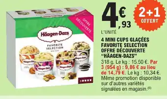 E.Leclerc 4 MINI CUPS GLACÉES FAVORITE SELECTION OFFRE DÉCOUVERTE "HÄAGEN-DAZS" offre