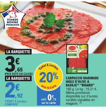 E.Leclerc CARPACCIO MARINADE HUILE D'OLIVE & BASILIC(¹) "BIGARD" offre