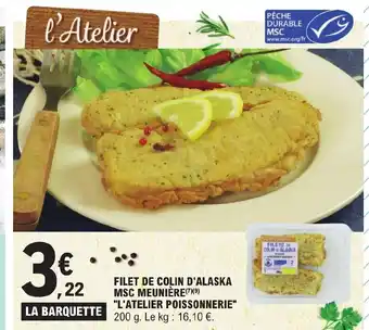 E.Leclerc FILET DE COLIN D'ALASKA MSC MEUNIÈRE (7)(9) "L'ATELIER POISSONNERIE" offre