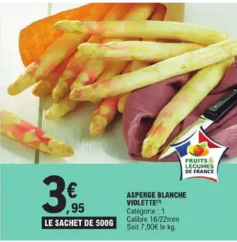 E.Leclerc ASPERGE BLANCHE VIOLETTE(¹) offre