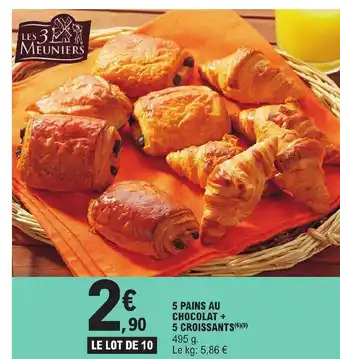 E.Leclerc 5 PAINS AU CHOCOLAT + 5 CROISSANTS(6)(⁹) offre