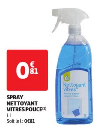 Auchan SPRAY NETTOYANT VITRES POUCE(¹) offre