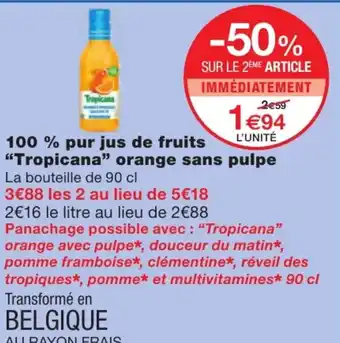 Monoprix 100% our jus de fruits Tropicana orange sans pulpe offre