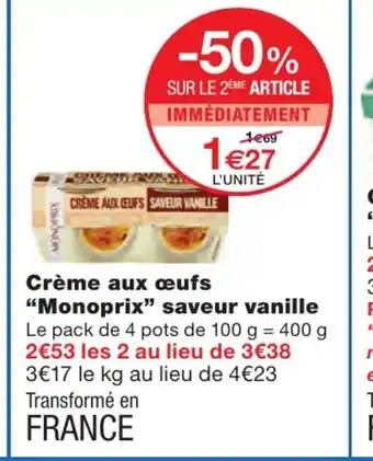 Monoprix Creme aux œufs Monoprix saveur vanille offre