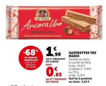 Super U GAUFRETTES TRE MARIE offre