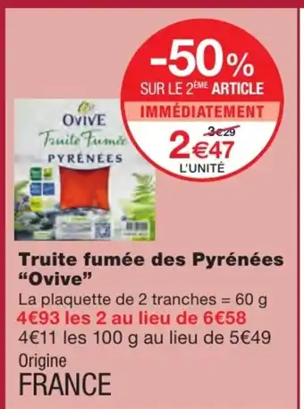 Monoprix Truite fumée des pyrénées Ovive offre