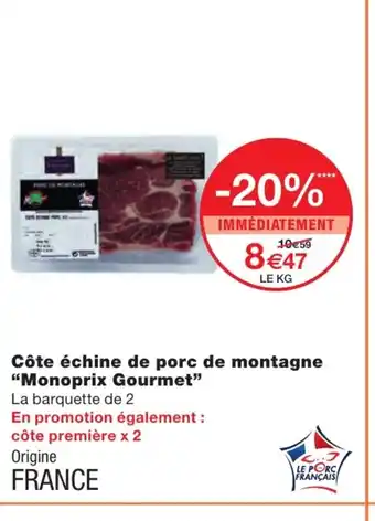 Monoprix Côté Échine de porc de montagne offre