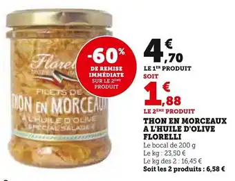 Super U THON EN MORCEAUX A L'HUILE D'OLIVE FLORELLI offre