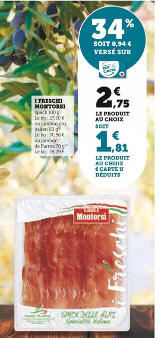 Super U I FRESCHI MONTORSI offre