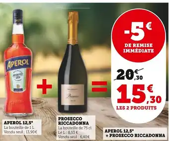 Super U APEROL 12,5⁰ + PROSECCO RICCADONNA offre