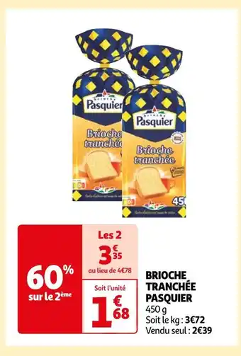 Auchan Pasquier brioche tranchée offre