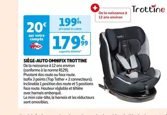 Auchan Trottine siège-auto omnifix offre