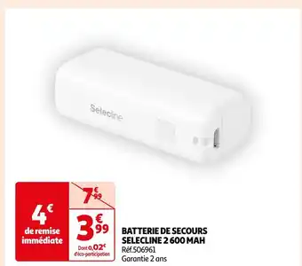 Auchan Selecline batterie de secours 2 600 mah offre