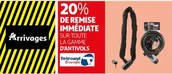 Auchan 20% de remise immédiate sur toute la gamme d'antivols tetrosyl offre