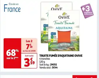 Auchan Ovive truite fumée d'aquitaine ovive offre