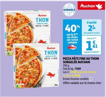 Auchan Auchan pizza pâte fine au thon surgelée offre