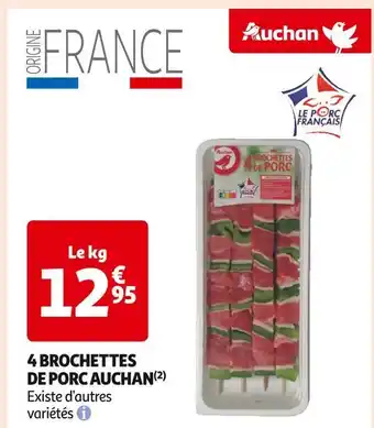 Auchan Supermarché Auchan 4 brochettes de porc offre