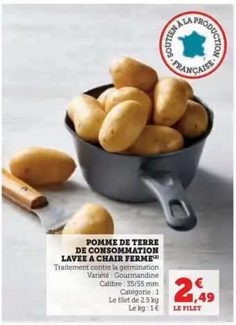 Super U Pomme de terre de consommation lavee a chair ferme offre
