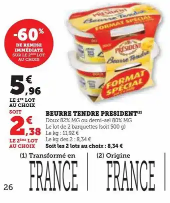 Hyper U Beurre tendre president offre