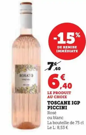 Hyper U Toscane igp piccini offre