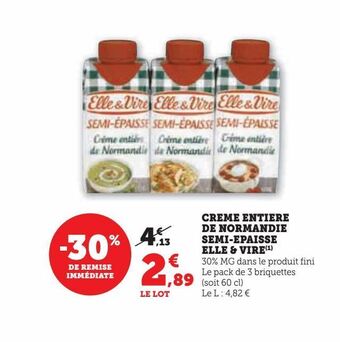 Hyper U Creme entiere de normandie semi-epaisse elle & vire offre
