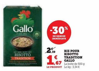 Hyper U Riz pour risotto tradition gallo offre