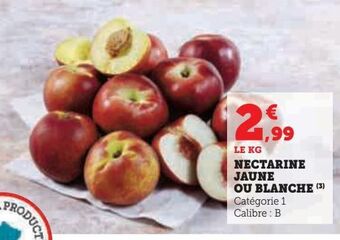 Hyper U Nectarine jaune ou blanche offre