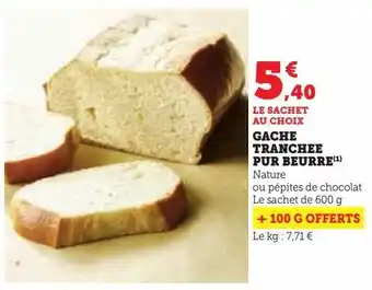 Hyper U Gache tranchee pur beurre offre