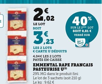 Super U EMMENTAL RAPE FRANCAIS PASTEURISE U(³) offre