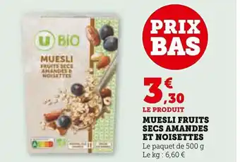 Super U MUESLI FRUITS SECS AMANDES ET NOISETTES offre