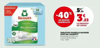Super U TABLETTES VAISSELLE MACHINE TOUT EN 1 RAINETT* offre