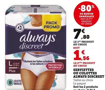 Super U SERVIETTES OU CULOTTES ALWAYS DISCREET offre