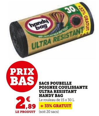 Super U SACS POUBELLE POIGNEE COULISSANTE ULTRA RESISTANT HANDY BAG offre