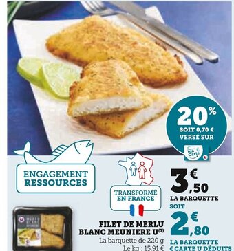 Super U FILET DE MERLU BLANC MEUNIERE U(³) offre