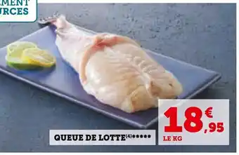 Super U QUEUE DE LOTTE(4)***** LE KG offre