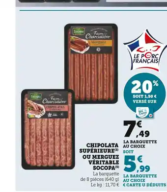 U Express Socopa chipolata supérieure ou merguez véritable offre