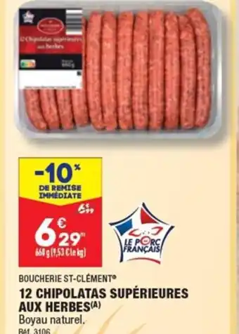 ALDI BOUCHERIE ST-CLÉMENT 12 CHIPOLATAS SUPÉRIEURES AUX HERBES offre