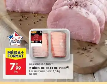 ALDI BOUCHERIE ST-CLÉMENT 2 RÔTIS DE FILET DE PORC(B) offre