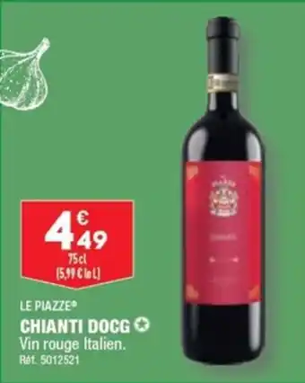 ALDI LE PIAZZEⓇ CHIANTI DOCG ✪ offre