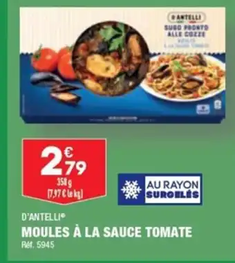 ALDI D'ANTELLI MOULES À LA SAUCE TOMATE offre