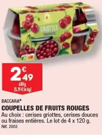 ALDI BACCARA COUPELLES DE FRUITS ROUGES offre