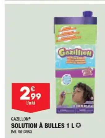 ALDI GAZILLON SOLUTION À BULLES 1 L offre