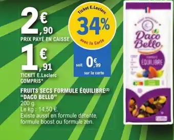 E.Leclerc FRUITS SECS FORMULE ÉQUILIBRE (²) "DACO BELLO" offre