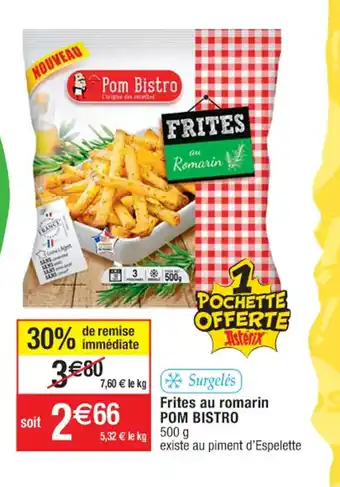 Cora x Carrefour Frites au romarin POM BISTRO offre