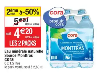 Cora x Carrefour Eau minérale naturelle Source Montfras offre
