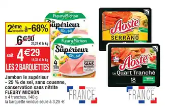 Cora x Carrefour Jambon le supérieur - 25% de sel, sans couenne, conservation sans nitrite FLEURY MICHON offre